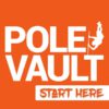 Pole Vault, Start Here
